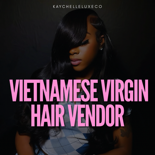 Vietnamese Virgin Hair Vendor
