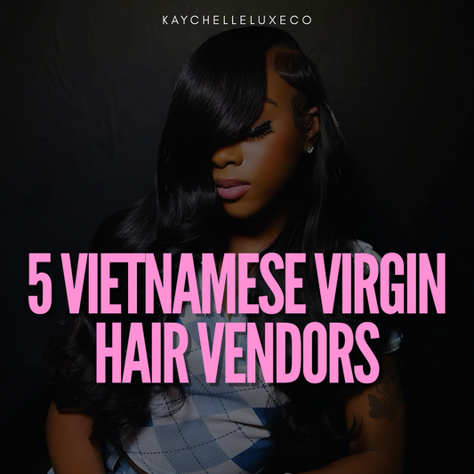 5 Vietnamese Virgin Hair Vendors